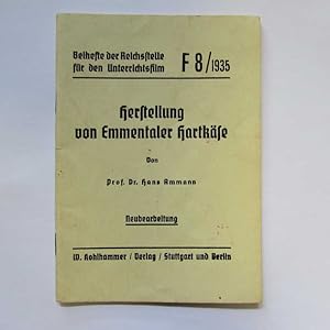 Bild des Verkufers fr Herstellung von Emmentaler Hartkse - Beihefte der Reichsstelle fr den Unterrichtsfilm F8/1935 zum Verkauf von Bookstore-Online