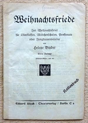 Imagen del vendedor de Weihnachtsfriede (Zur Weihnachtsfeier fr Oberklassen, Mdchenschulen, Pensionate oder Jungfrauenvereine) a la venta por ANTIQUARIAT H. EPPLER