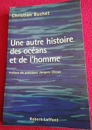 Seller image for UNE AUTRE HISTOIRE DES OCEANS ET DE L'HOMME for sale by LE BOUQUINISTE