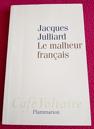 Image du vendeur pour LE MALHEUR Franais mis en vente par LE BOUQUINISTE