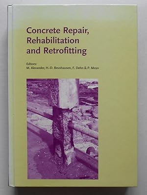 Imagen del vendedor de Concrete Repair, Rehabilitation and Retrofitting (BALKEMA - Proceedings and Monographs in Engineering, Water and Earth Sciences) a la venta por killarneybooks