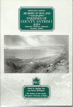 Immagine del venditore per Ordnance Survey Memoirs of Ireland, Vol 2. Parishes of County Antrim 1. 1838-9. venduto da Saintfield Antiques & Fine Books