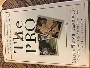Seller image for Signed. The Pro: Lessons from My Father About Golf and Life for sale by Bristlecone Books  RMABA