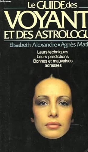Image du vendeur pour Le guide des voyants et astrologues mis en vente par Le-Livre