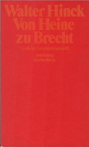 Bild des Verkufers fr Von Heine zu Brecht : Lyrik im Geschichtsprozess. Walter Hinck / Suhrkamp-Taschenbcher ; 481 zum Verkauf von Schrmann und Kiewning GbR