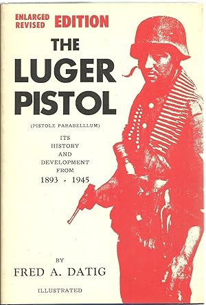Bild des Verkufers fr The Luger Pistol: Its History And Development From 1893-1945 zum Verkauf von Sabra Books