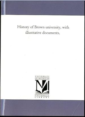History of Brown university, with illustrative documents,