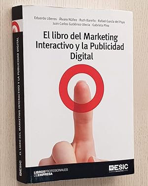 EL LIBRO DEL MARKETING INTERACTIVO Y LA PUBLICIDAD DIGITAL