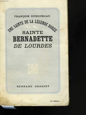 Bild des Verkufers fr Sainte Bernardette de Lourdes. Une sainte de la lgende dore zum Verkauf von Le-Livre