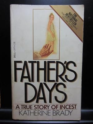 FATHER'S DAYS: A True Story of Incest