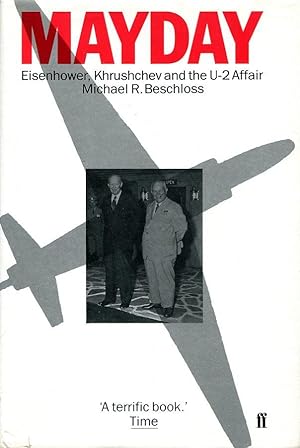 Immagine del venditore per Mayday: Eisenhower, Krushchev and the U.-2 Affair venduto da Godley Books