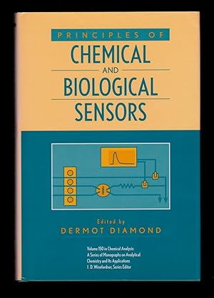 Seller image for Principles of Chemical and Biological Sensors (Chemical Analysis: A Series of Monographs on Analytical Chemistry and Its Applications) for sale by killarneybooks