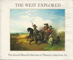 The West Explored: The Gerald Peters Collection of Western American Art