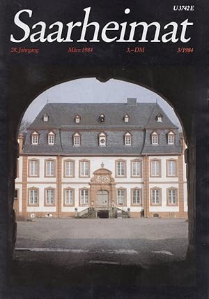 Image du vendeur pour Saarheimat Heft 3/1984 - 28. Jahrgang - Zeitschrift fr Kultur, Landschaft und Volkstum (u.a. Schlo Mnchweiler bei Nunkirchen). Hrsg. Saarlndischer Kulturkreis mis en vente par Versandantiquariat Nussbaum