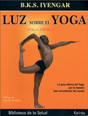 Image du vendeur pour Luz Sobre El Yoga/ Light on Yoga -Language: spanish mis en vente par GreatBookPrices