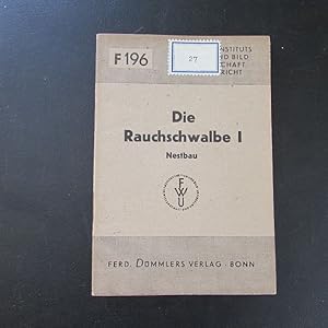 Image du vendeur pour Die Rauchschwalbe I - Beihefte der Reichsstelle fr den Unterrichtsfilm F196/1938 mis en vente par Bookstore-Online