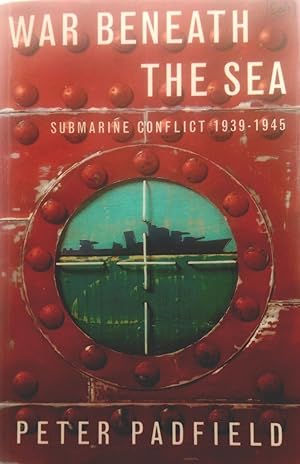 Immagine del venditore per War Beneath The Sea: Submarine Conflict 1939-1945. venduto da Banfield House Booksellers