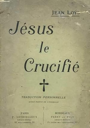 Imagen del vendedor de Jsus le Crucifi. a la venta por Le-Livre