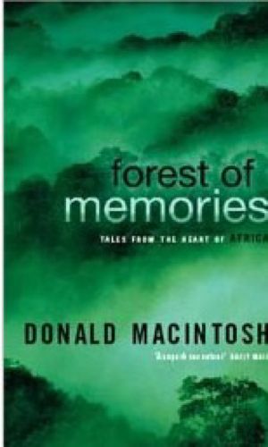 Forest of Memories: Tales from the Heart of Africa