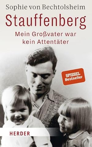 Bild des Verkufers fr Stauffenberg - mein Grovater war kein Attentter zum Verkauf von AHA-BUCH GmbH