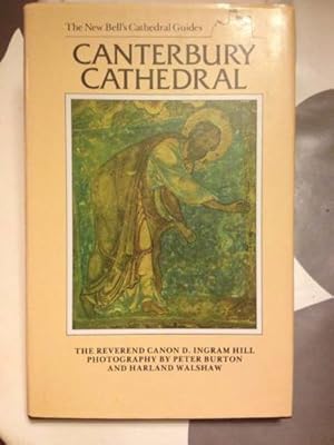 New Bell's Cathedral Guide: Canterbury Cathedral (The New Bell's Cathedral Guides)