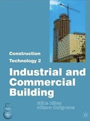 Construction Technology 2: Industrial and Commercial Building: Part. 2