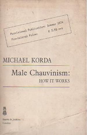 Male Chauvinism: How It Works