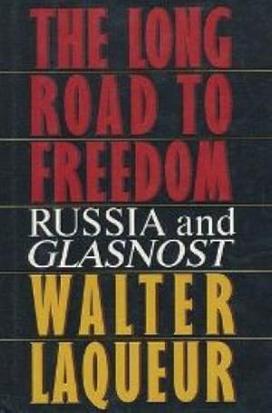 The Long Road to Freedom: Russia and Glasnost