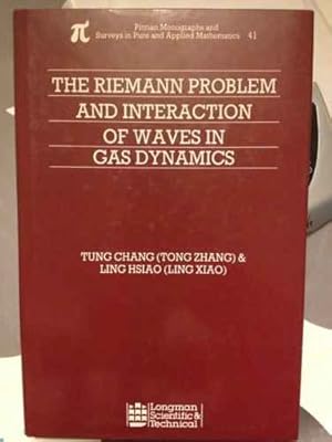 The Riemann Problem and Interaction of Waves in Gas Dynamics (Pitman Monographs & Surveys in Pure...