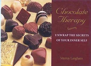 Chocolate Therapy: Unwrap the Secrets of Your Inner Self