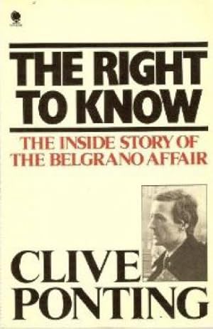 The Right to Know: The Inside Story of the Belgrano Affair