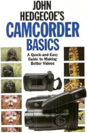 John Hedgecoe's Camcorder Basics