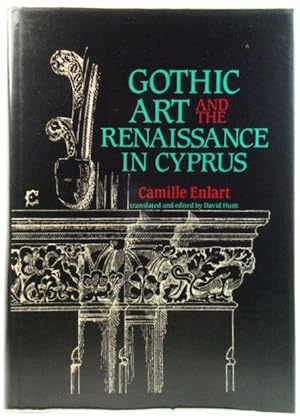 Seller image for Gothic Art and the Renaissance in Cyprus for sale by PsychoBabel & Skoob Books