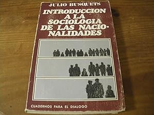 Imagen del vendedor de INTRODUCCION A LA SOCIOLOGIA DE LAS NACIONALIDADES a la venta por Vrtigo Libros