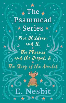 Seller image for Five Children and It, The Phoenix and the Carpet, and The Story of the Amulet (Paperback or Softback) for sale by BargainBookStores