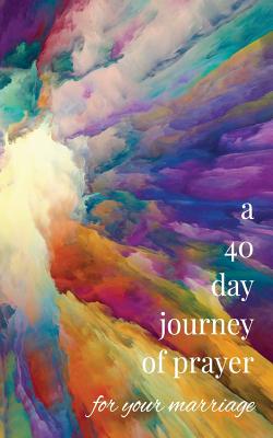 Imagen del vendedor de A 40-Day Journey of Prayer for Your Marriage (Paperback or Softback) a la venta por BargainBookStores