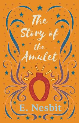 Seller image for The Story of the Amulet (Paperback or Softback) for sale by BargainBookStores