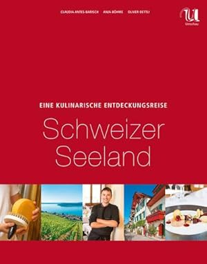 Image du vendeur pour Eine kulinarische Entdeckungsreise Schweizer Seenland mis en vente par buchversandmimpf2000