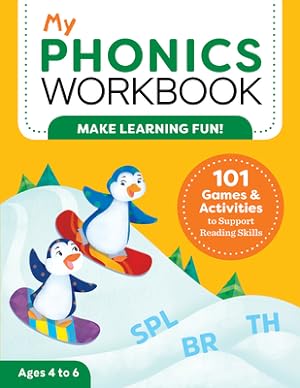 Seller image for My Phonics Workbook: 101 Games and Activities to Support Reading Skills (Paperback or Softback) for sale by BargainBookStores