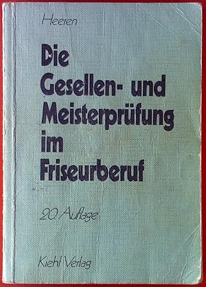 Bild des Verkufers fr Die Gesellen- und Meisterprfung im Friseurberuf. 20. Auflage. zum Verkauf von biblion2