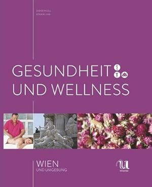 Image du vendeur pour Gesundheit und Wellness Wien mis en vente par buchversandmimpf2000