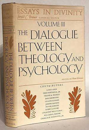 Seller image for The Dialogue Between Theology and Psychology. Essays in Divinity. Volume III. for sale by Thomas Dorn, ABAA