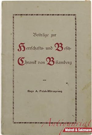 Beiträge zur Herrschafts- und Besitz-Chronik von Bisamberg. Zeichnerischer Bildschmuck von G. W. ...