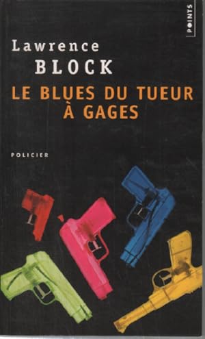 Image du vendeur pour Le blues du tueur  gages mis en vente par librairie philippe arnaiz