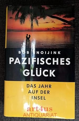 Seller image for Pazifisches Glck : das Jahr auf der Insel. for sale by art4us - Antiquariat