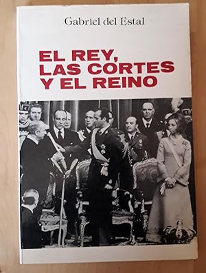 EL REY, LAS CORTES Y EL REINO