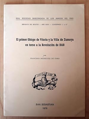EL PRIMER OBISPO DE VITORIA Y LA VILLA DE ZUMAYA EN TORNO A LA REVOLUCIÓN DE 1868