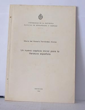 Bild des Verkufers fr Un nuevo capitulo inicial para la literatura espanola zum Verkauf von Librairie Albert-Etienne