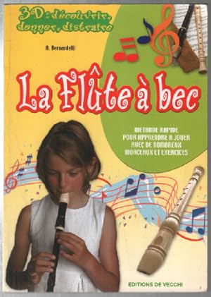 La flûte à bec (méthode rapide)