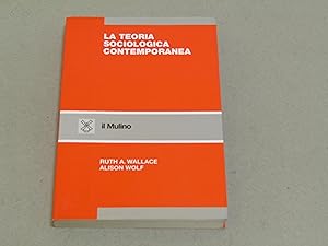 AA.VV. La teoria sociologica contemporanea